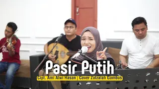 Pasir Putih |  Zalzalah gambus live audio