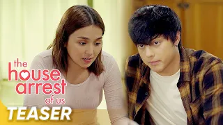 Teaser | Kathryn Bernardo, Daniel Padilla | 'The House Arrest of Us'