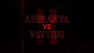 Adesanya vs Vettori 2 Trailer