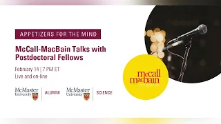 Appetizers for the Mind: McCall-MacBain Talks with Postdoctoral Fellows