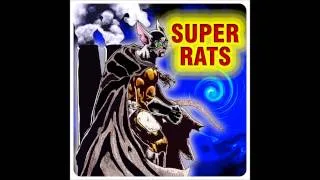 Super Rats "Manic Repression"