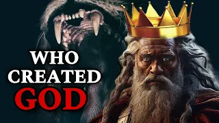 WHO CREATED GOD ? : HOW GOD CREATED THE WORLD, FROM ADAM AND EVE TO NOAH FLOOD IN THE BIBLE