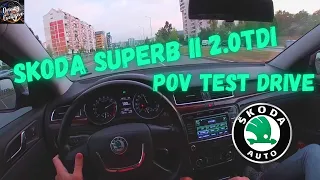 Skoda Superb II 2.0TDI 170HP DSG6 (Acceleration & Kickdown) | POV Test Drive (60FPS)