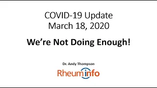 2020 03 18   COVID 19 Update   We're Not Doing Enough