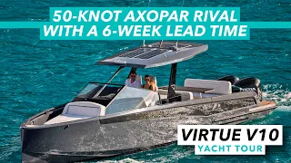 50-knot Axopar rival with a 6-week lead time! Virtue V10 yacht tour | Motor Boat & Yachting