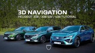 PEUGEOT 308 / 308 SW / 408 | Tutorial | 3D navigation