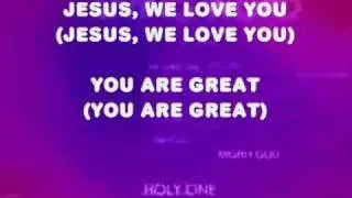 Jesus, We Love You