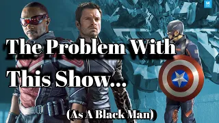 THE PROBLEM WITH FALCON AND WINTER SOLDIER...