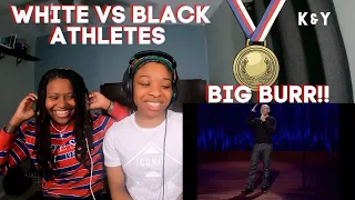 Bill Burr "White vs Black Athletes" REACTION!! | K&Y