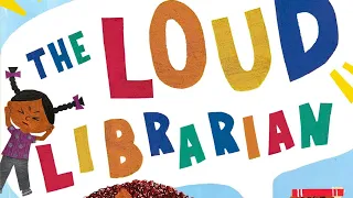 The loud librarian