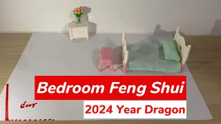 2024 Feng Shui Bedroom | How to Locate your Bed | Avoid 12 Taboos