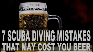 7 Beginner Scuba Diving Mistakes That May Cost You A Beer