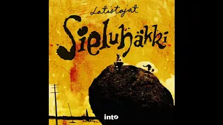 Sieluhäkki - Latistajat (Full Album)