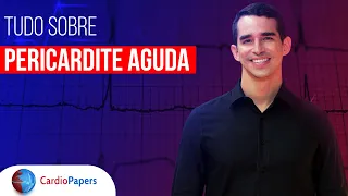 Tudo que você precisa saber sobre PERICARDITE AGUDA em 9 minutos.