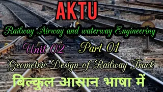 Railway Engineering Unit 02|Aktu Railway Airway and Waterway Engineering Unit 02 #railwayengineering