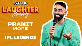 IPL Legends | Stand-up comedy by Pranit More | @STOKNCHILL