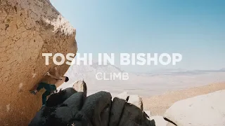 Climb | Toshi Takeuchi in Bishop Part I | The Swarm V13/14 - A Scanner Darkly V12