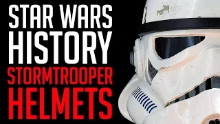 Star Wars History - Stormtrooper Helmets