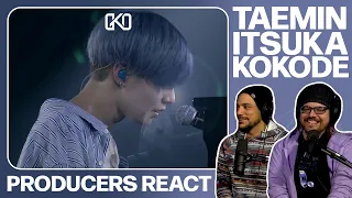 PRODUCERS REACT - Taemin Itsuka Kokode Reaction
