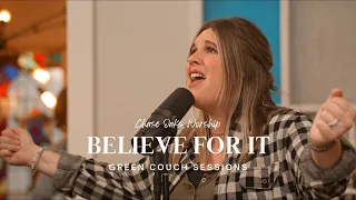 BELIEVE FOR IT | Acoustic House Sessions | Chase Oaks Worship