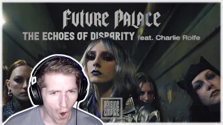 Chris REACTS to Future Palace - The Echoes of Disparity (ft. Charlie Rolfe & As Everything Unfolds)