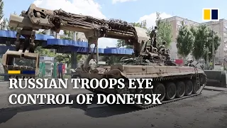 Ukraine forces regroup to defend Donetsk after losing eastern Luhansk province to Russia