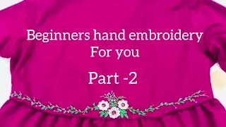HAND EMBROIDERY FOR BEGINNERS- Part-2 | 5 BASIC STITCHES