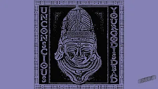 Unconscious - Your God Is Dead