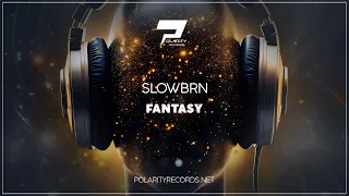 SLOWBRN - Fantasy (Original Mix) [Deep House]