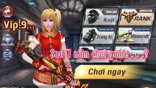 Tập Kích VN - Sau 7 năm chơi game nạp lên víp 9 có được những gì...?