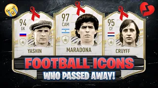 FOOTBALL ICONS WHO PASSED AWAY! 😭💔 ft. Maradona, Cruyff, Yashin... etc