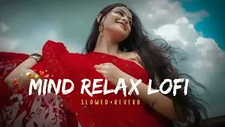 TRENDING| INSTAGRAM LOFI MASHUP| SLOWED+REVERBED | MIND FRESH LOFI SONG | LOFI SONGS #hindi(Part-18)