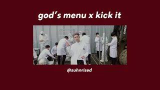 god's menu (stray kids) x kick it (nct 127) mashup