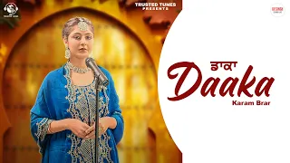 Daaka (Full Video) Karam Brar | Kv Singh | Babbu Deol | New Punjabi Songs 2024 - Trusted Tunes