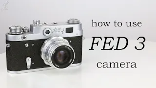 FED 3 (Leica copy): How to use - Video manual