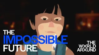 The Impossible Future | El Futuro Imposible at The World Around Summit 2021