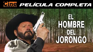 El Hombre del Jorongo | Película Completa | Cine Mexicano