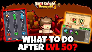 WHAT TO DO AFTER LVL 50? // SOUL KNIGHT PREQUEL