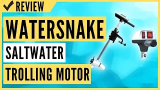 Watersnake - ASP 18 and 24 Pound Thrust 12V Saltwater Trolling Motor, Transom or Kayak Mount Review