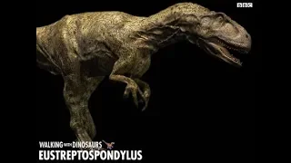 TRILOGY OF LIFE - Walking with Dinosaurs - "Eustreptopondylus"