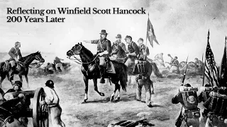 Reflecting on Winfield Scott Hancock - 200 Years Later | Tim Smith in Gettysburg