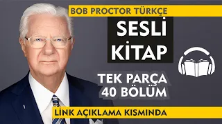 Bob Proctor Türkçe ::: Sesli Kitap ::: Tek Parça ::: 40 Bölüm