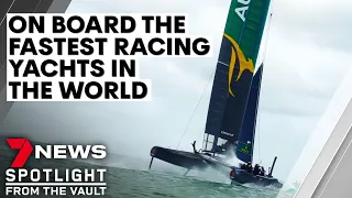 The sailing race that sees yachts literally flying at over 100km/hr | 7NEWS Spotlight