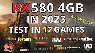 RX 580 4GB BENCHMARK IN 2023 - 12 GAMES TESTED