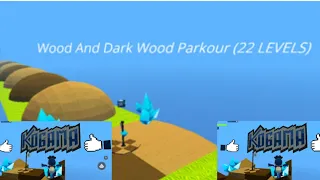 Kogama Parkour, Wood & Dark Wood Parkour (22 LEVELS) 🏃
