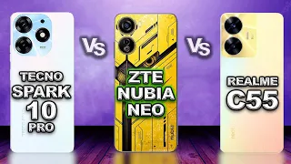 Tecno Spark 10 Pro Vs ZTE Nubia Neo Vs Realme C55