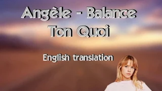Angèle - Balance Ton Quoi (English translation)