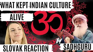 What Kept Indian Culture Alive  by Sadhguru | Slovak Reaction