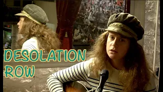 Desolation Row - Bob Dylan Cover