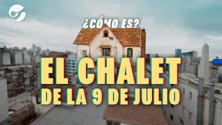 CÓMO ES el MISTERIOSO CHALET de la 9 DE JULIO: SECRETOS de la CASA ESCONDIDA a pasos del OBELISCO